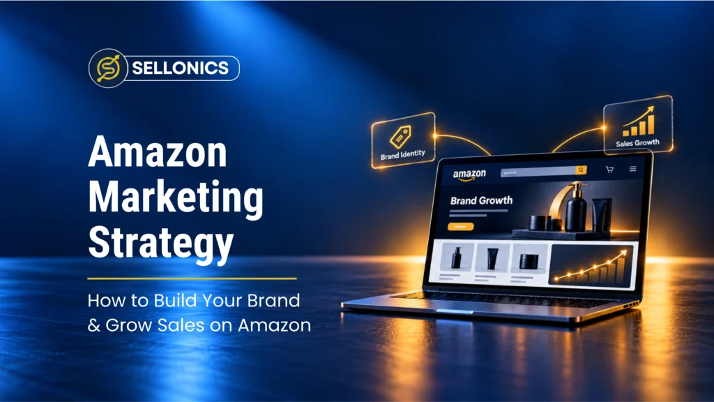 Amazon Marketing Strategy - How to Build Your Brand and Grow Sales on Amazon